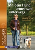 Cover: Mit dem Hund gemeinsam unterwegs - Cadmos Verlag