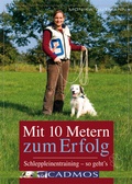 Cover: Mit 10 Metern zum Erfolg - Cadmos Verlag