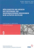Cover: M&ouml;glichkeiten und Grenzen der Entfernung von wasserbasierenden Druckfarben beim Altpapier-Recycling - Shaker