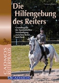Cover: Die Hilfengebung des Reiters - Cadmos Verlag