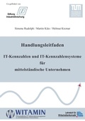 Cover: Handlungsleitfaden IT-Kennzahlen und IT-Kennzahlensysteme f&uuml;r mittelst&auml;ndische Unternehmen - BoD - Books on Demand