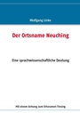 Cover: Der Ortsname Neuching - BoD - Books on Demand