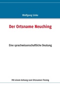 Cover: Der Ortsname Neuching - BoD - Books on Demand