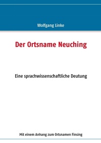 Enlarge image Cover: Der Ortsname Neuching - BoD - Books on Demand