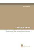 Cover: Lukians Charon - S&uuml;dwestdeutscher Verlag f&uuml;r Hochschulschriften
