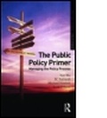 Cover: The Public Policy Primer - Routledge