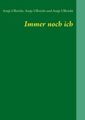 Cover: Immer noch ich - BoD - Books on Demand