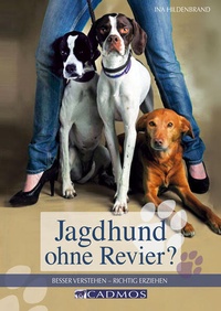 Bild vergrößern Bild: Jagdhund ohne Revier - Cadmos Verlag