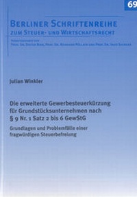 Abbildung von: Die erweiterte Gewerbesteuerkürzung für Grundstücksunternehmen nach § 9 Nr. 1 Satz 2 bis 6 GewStG - Shaker