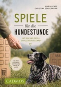 Cover: Spiele f&uuml;r die Hundestunde - Cadmos Verlag