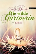 Cover: Die wilde G&auml;rtnerin - MILENA