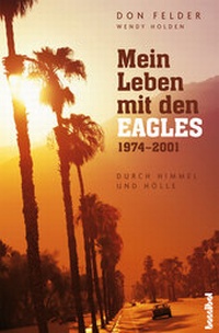 Abbildung von: Mein Leben mit den Eagles - Hannibal Verlag