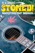 Cover: Stoned! Rockstars auf Drogen - Hannibal Verlag