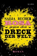 Cover: Rosa gegen den Dreck der Welt - MILENA