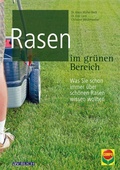 Cover: Rasen im gr&uuml;nen Bereich - Cadmos Verlag