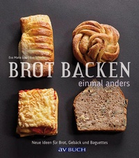 Enlarge image Cover: Brot backen einmal anders - Cadmos Verlag