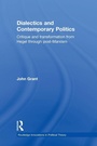 Cover: Dialectics and Contemporary Politics - Routledge