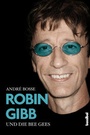 Cover: Robin Gibb und die Bee Gees - Hannibal Verlag