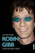 Cover: Robin Gibb und die Bee Gees - Hannibal Verlag