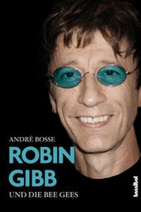 Enlarge image Cover: Robin Gibb und die Bee Gees - Hannibal Verlag