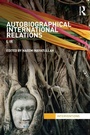 Cover: Autobiographical International Relations - Routledge