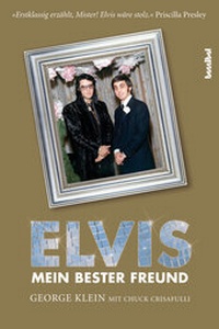 Abbildung von: Elvis - Mein bester Freund - Hannibal Verlag
