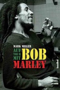 Abbildung von: Auf Tour mit Bob Marley - Hannibal Verlag