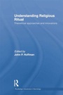 Cover: Understanding Religious Ritual - Routledge
