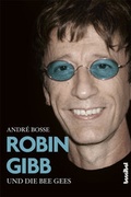 Cover: Robin Gibb und die Bee Gees - Hannibal Verlag