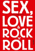 Cover: Sex, Love & Rock'n'Roll - Hannibal Verlag