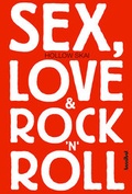 Cover: Sex, Love & Rock'n'Roll - Hannibal Verlag
