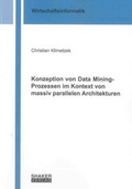 Cover: Konzeption von Data Mining-Prozessen im Kontext von massiv parallelen Architekturen - Shaker