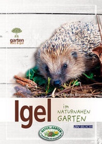 Abbildung von: Igel im naturnahen Garten - Cadmos Verlag