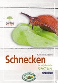 Cover: Schnecken im naturnahen Garten - Cadmos Verlag