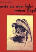 Cover: worte aus einer feder meiner fl&uuml;gel - Berger & S&ouml;hne, Ferdinand