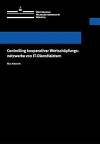 Abbildung von: Controlling kooperativer Wertschöpfungsnetzwerke von IT-Dienstleistern - Universität Münster