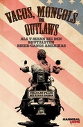 Cover: Vagos, Mongols und Outlaws - Hannibal Verlag
