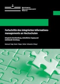 Cover: Fortschritte des integrierten Informationsmanagements an Hochschulen - Universit&auml;t M&uuml;nster