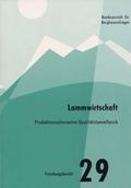Cover: Lammwirtschaft: Produktionsalternative Qualit&auml;tslammfleisch - Bundesanstalt f&uuml;r Agrarwirtschaft und Bergbauernfragen