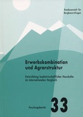 Cover: Erwerbskombination und Agrarstruktur - Bundesanstalt f&uuml;r Agrarwirtschaft und Bergbauernfragen