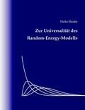 Cover: Zur Universalit&auml;t des Random-Energy-Modells - BoD - Books on Demand