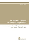 Cover: Charlotte A. Davies: Osmose und Eph&eacute;m&egrave;re - S&uuml;dwestdeutscher Verlag f&uuml;r Hochschulschriften AG  Co. KG