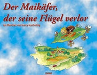 Abbildung von: Der Maikäfer, der seine Flügel verlor - Norea Druck und Verlag