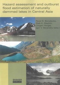 Cover: Hazard assessment and outburst flood estimation of naturally dammed lakes in Central Asia - Shaker