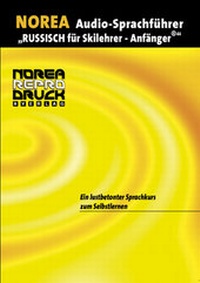 Abbildung von: NOREA Audio-Sprachführer: Russisch für SchilehrerInnen - AnfängerInnen - Norea Druck und Verlag