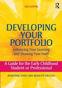 Enlarge image Cover: Developing Your Portfolio - Enhancing Your Learning and Showing Your Stuff - Routledge