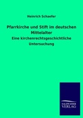 Cover: Pfarrkirche und Stift im deutschen Mittelalter - Outlook