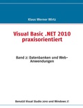 Cover: Visual Basic .NET 2010 praxisorientiert - BoD - Books on Demand
