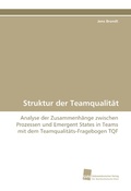 Cover: Struktur der Teamqualit&auml;t - S&uuml;dwestdeutscher Verlag f&uuml;r Hochschulschriften AG  Co. KG