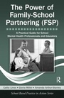 Cover: The Power of Family-School Partnering (FSP) - Routledge